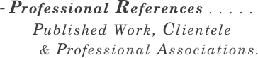 - Professional References . .